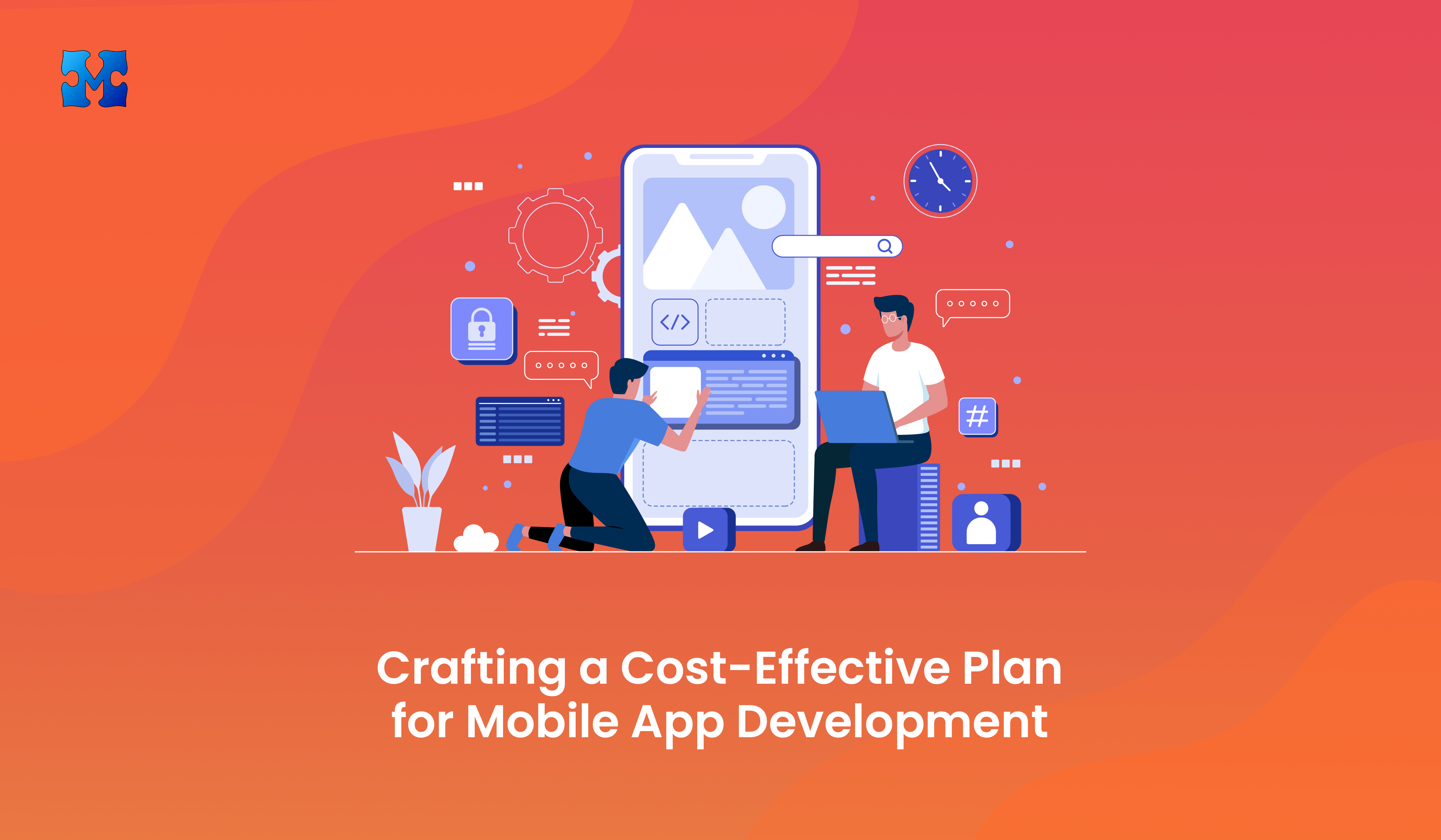 Cost Effective Plan for Mobile App Development